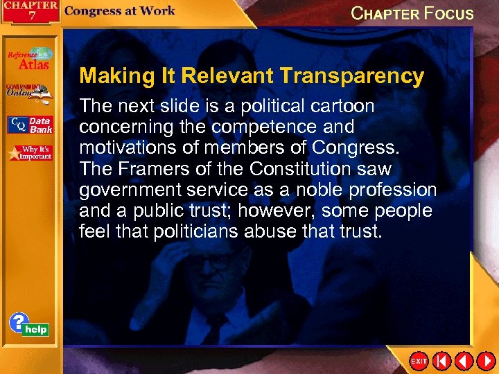 Making It Relevant Transparency The next slide is a political cartoon concerning the competence