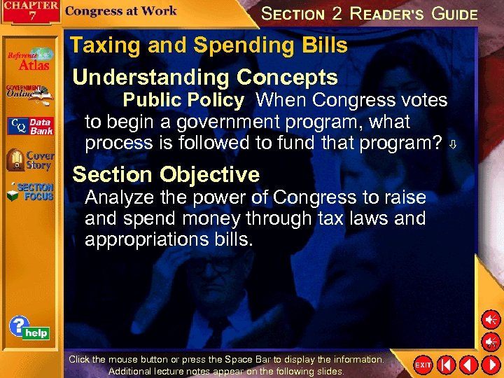 Taxing and Spending Bills Understanding Concepts Public Policy When Congress votes to begin a