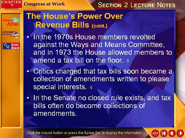 The House’s Power Over Revenue Bills (cont. ) • In the 1970 s House