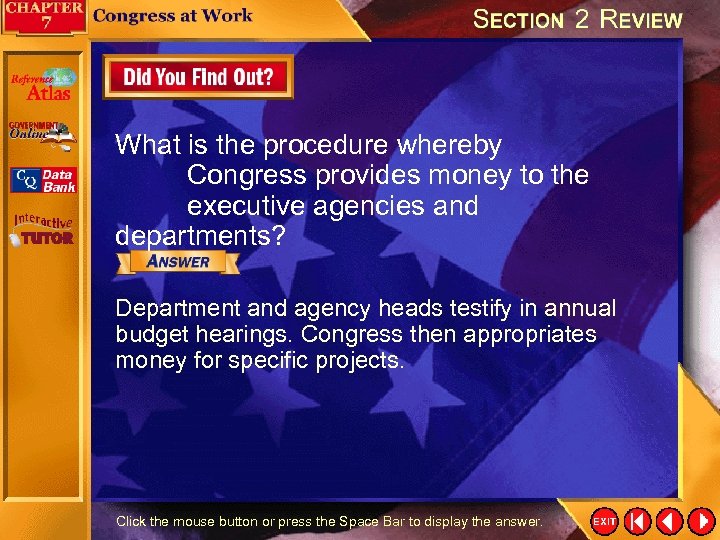 What is the procedure whereby Congress provides money to the executive agencies and departments?