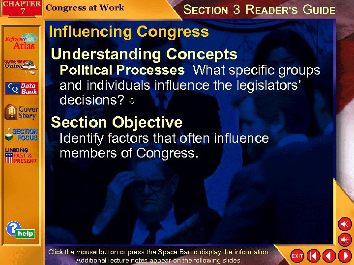 Influencing Congress Understanding Concepts Political Processes What specific groups and individuals influence the legislators’