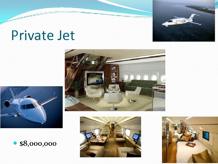Private Jet $8, 000 