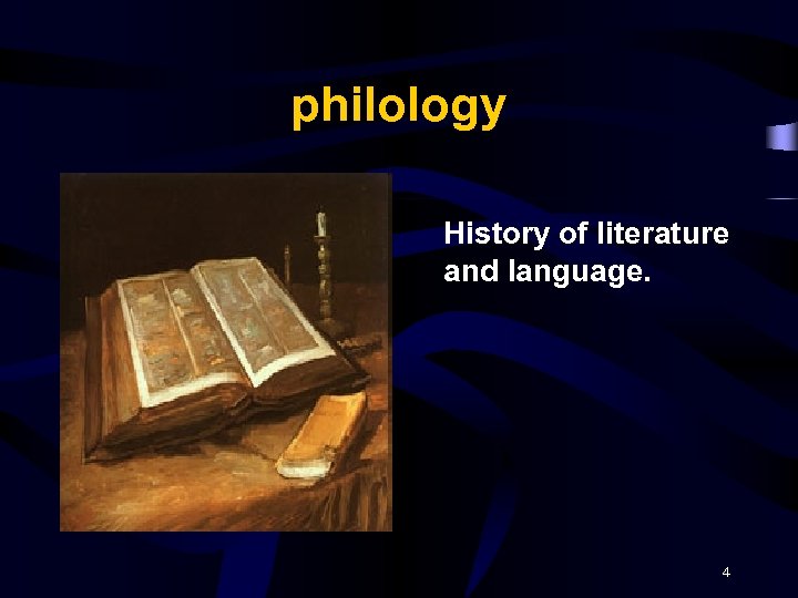 philology History of literature and language. 4 