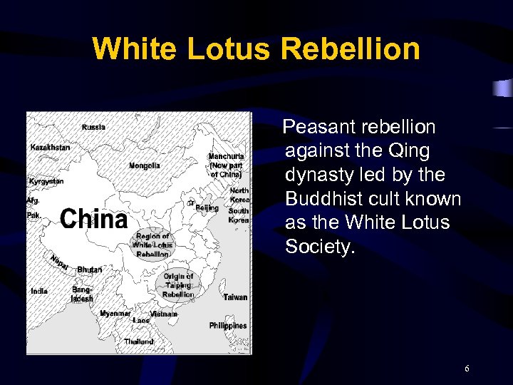 White Lotus Rebellion Peasant rebellion against the Qing dynasty led by the Buddhist cult