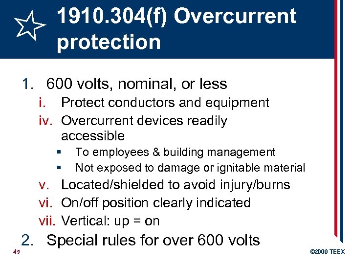 1910. 304(f) Overcurrent protection 1. 600 volts, nominal, or less i. Protect conductors and