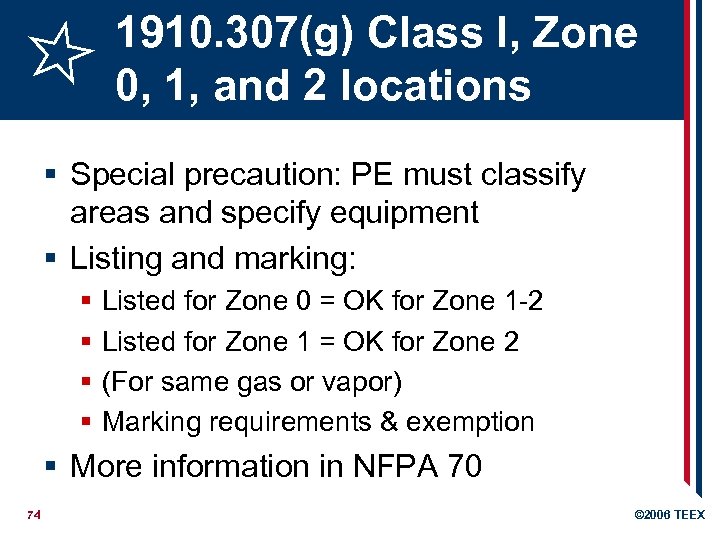 1910. 307(g) Class I, Zone 0, 1, and 2 locations § Special precaution: PE