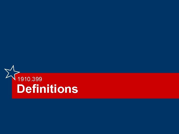 1910. 399 Definitions 