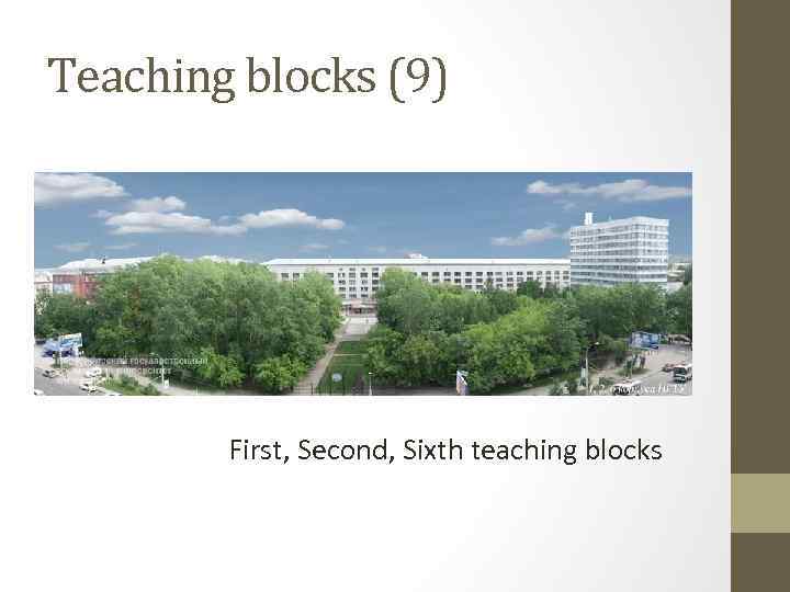 Teaching blocks (9) First, Second, Sixth teaching blocks 