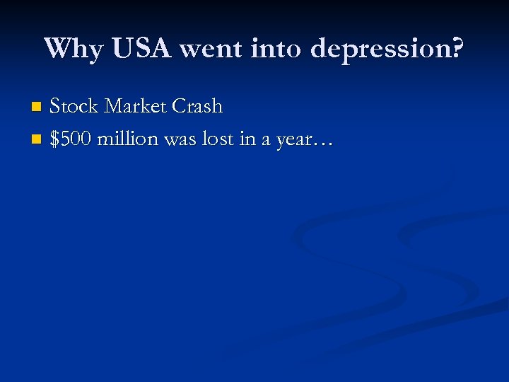 Why USA went into depression? Stock Market Crash n $500 million was lost in