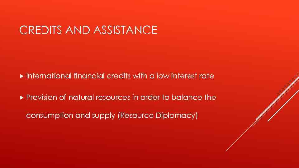 CREDITS AND ASSISTANCE International Provision financial credits with a low interest rate of natural