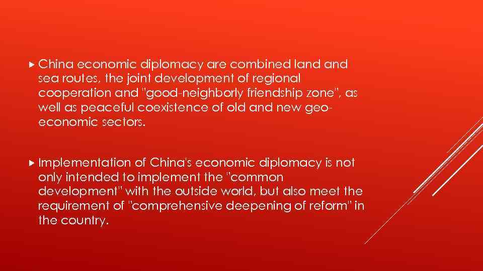  China economic diplomacy are combined land sea routes, the joint development of regional