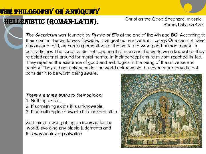 the philosophy o. F anti. Quity hellenistic (roman-latin). Christ as the Good Shepherd, mosaic,