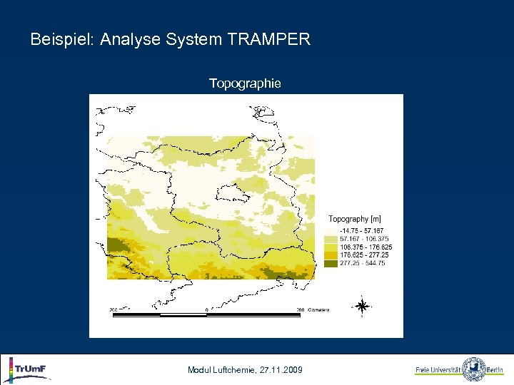 Beispiel: Analyse System TRAMPER Topographie Modul Luftchemie, 27. 11. 2009 