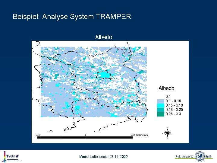 Beispiel: Analyse System TRAMPER Albedo Modul Luftchemie, 27. 11. 2009 