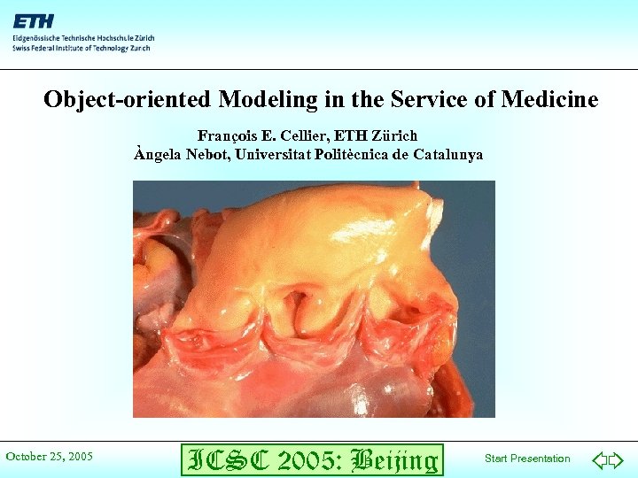 Object-oriented Modeling in the Service of Medicine François E. Cellier, ETH Zürich Àngela Nebot,