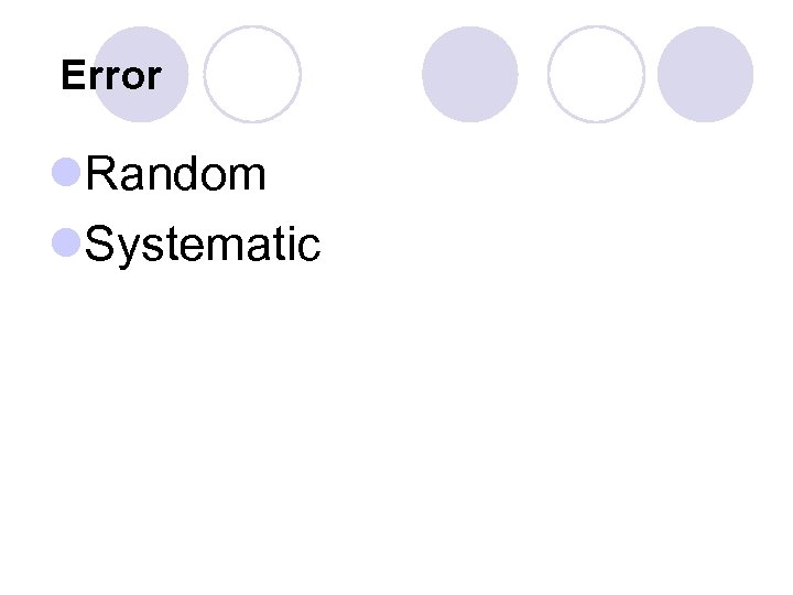  Error l. Random l. Systematic 