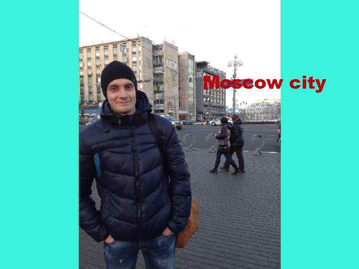 Moscow city 