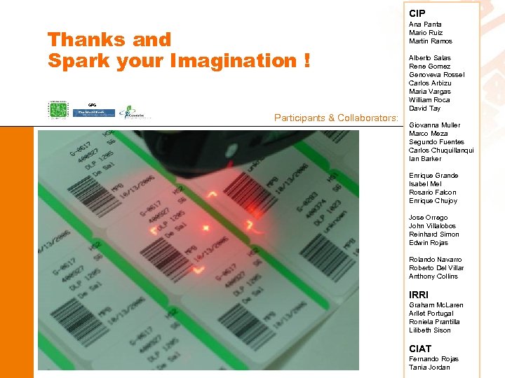 CIP Thanks and Spark your Imagination ! GPG Participants & Collaborators: Ana Panta Mario