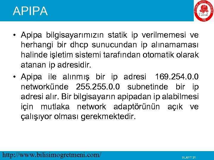 APIPA • Apipa bilgisayarımızın statik ip verilmemesi ve herhangi bir dhcp sunucundan ip alınamaması