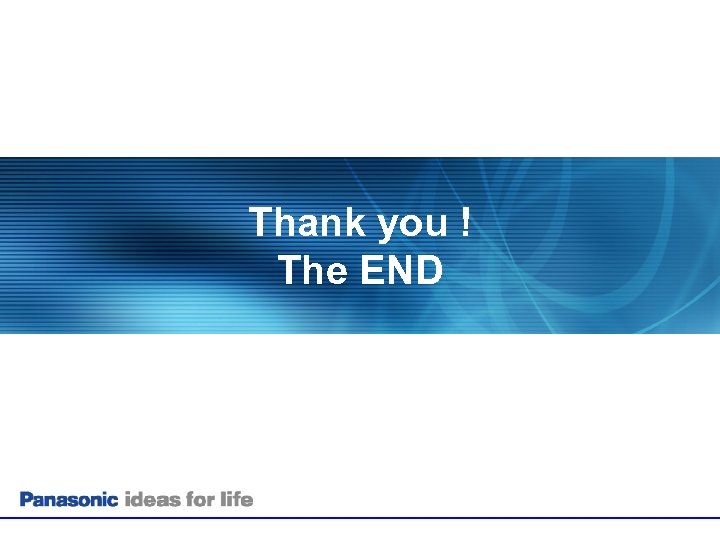 Thank you ! The END 