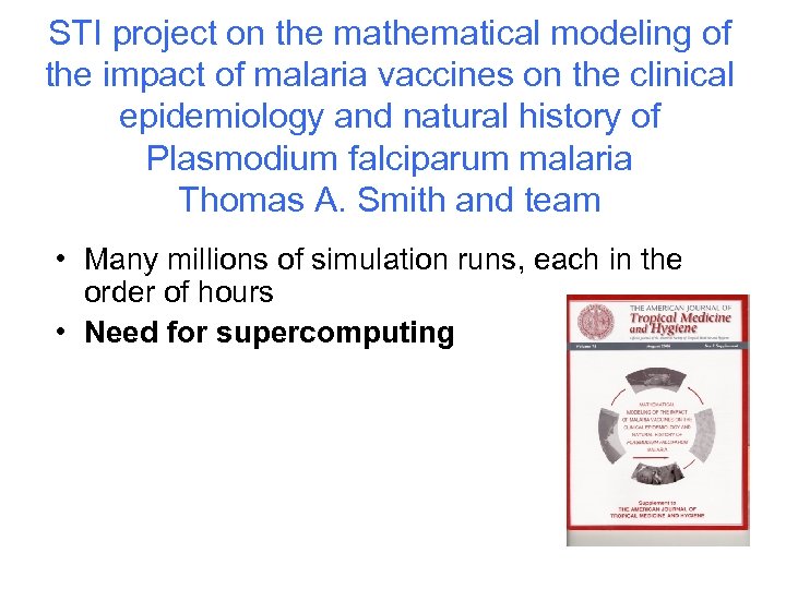 STI project on the mathematical modeling of the impact of malaria vaccines on the