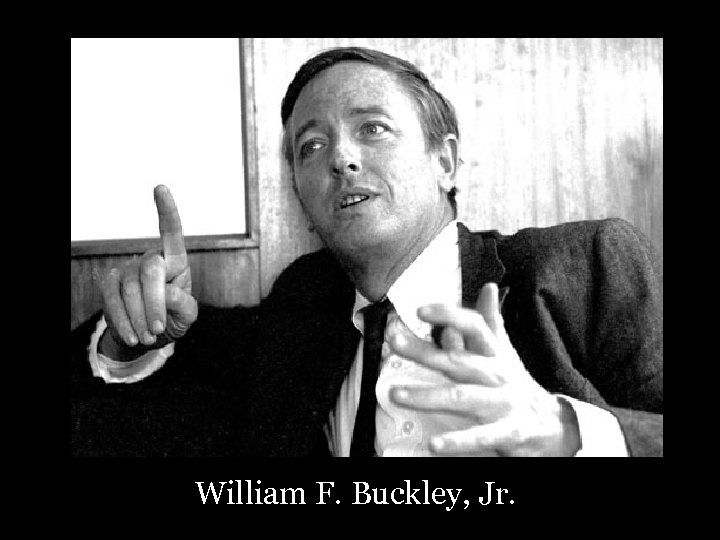 William F. Buckley, Jr. 