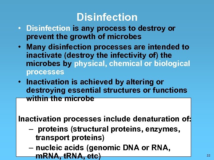 Disinfection • Disinfection is any process to destroy or prevent the growth of microbes