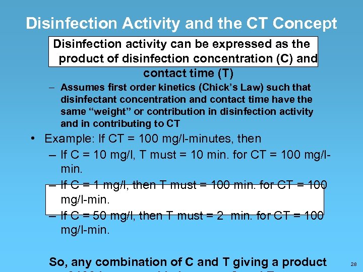 Disinfection Activity and the CT Concept Disinfection activity can be expressed as the product