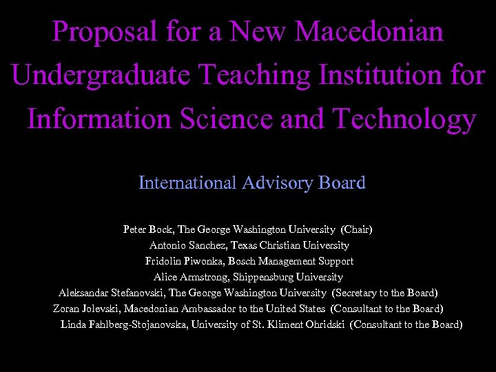 Proposal for a New Macedonian Undergraduate Teaching Institution for Information Science and Technology International