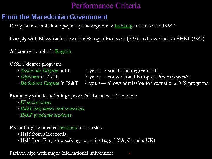 Performance Criteria From the Macedonian Government Design and establish a top-quality undergraduate teaching Institution