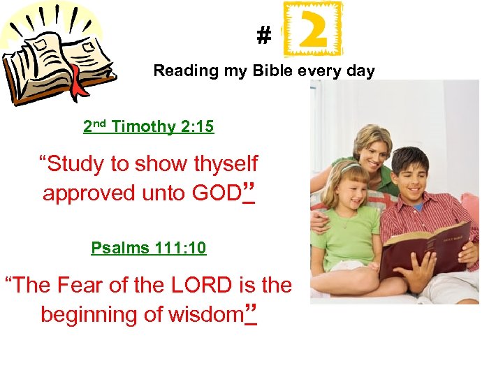 # Reading my Bible every day 2 nd Timothy 2: 15 “Study to show