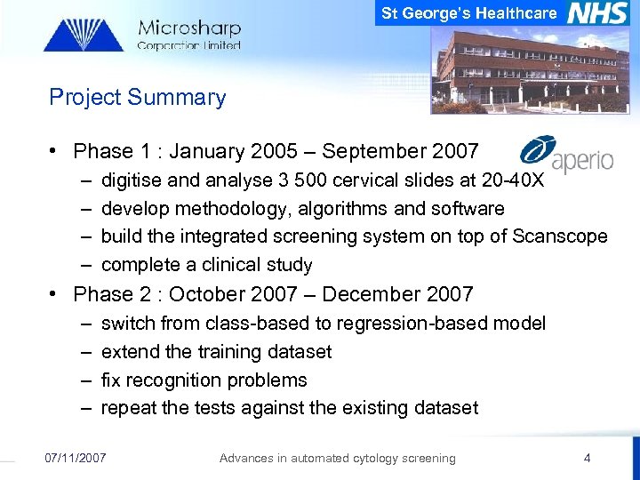 St George’s Healthcare Project Summary • Phase 1 : January 2005 – September 2007