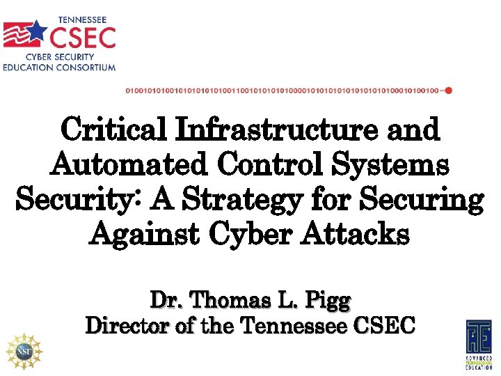 Critical Infrastructure and Automated Control Systems Security: A Strategy for Securing Against Cyber Attacks