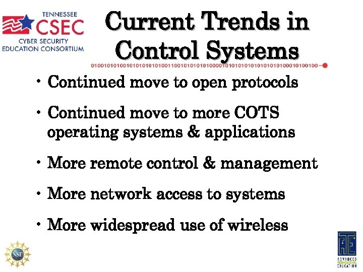 Current Trends in Control Systems • Continued move to open protocols • Continued move