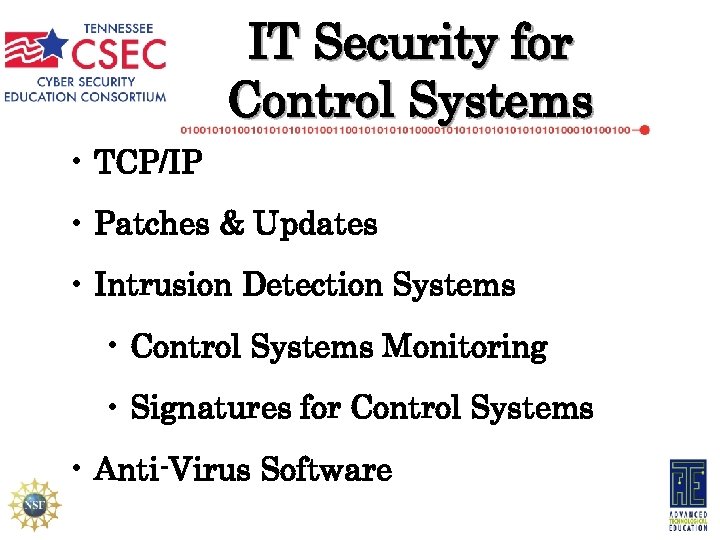 IT Security for Control Systems • TCP/IP • Patches & Updates • Intrusion Detection