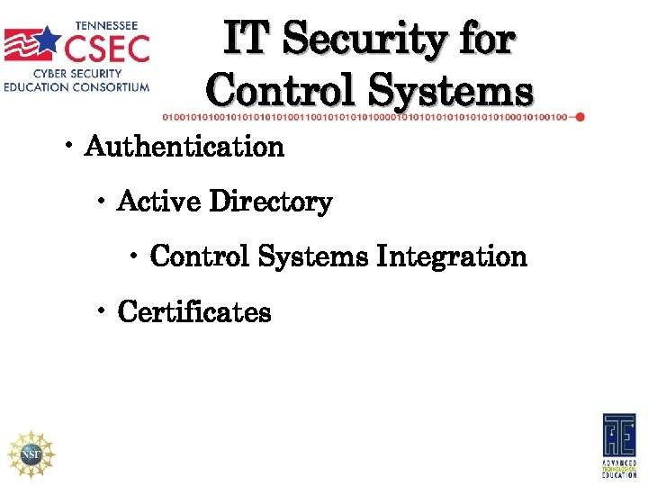 IT Security for Control Systems • Authentication • Active Directory • Control Systems Integration