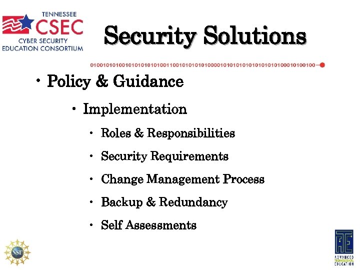 Security Solutions • Policy & Guidance • Implementation • Roles & Responsibilities • Security