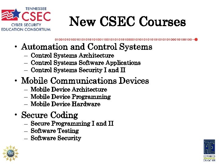 New CSEC Courses • Automation and Control Systems – Control Systems Architecture – Control