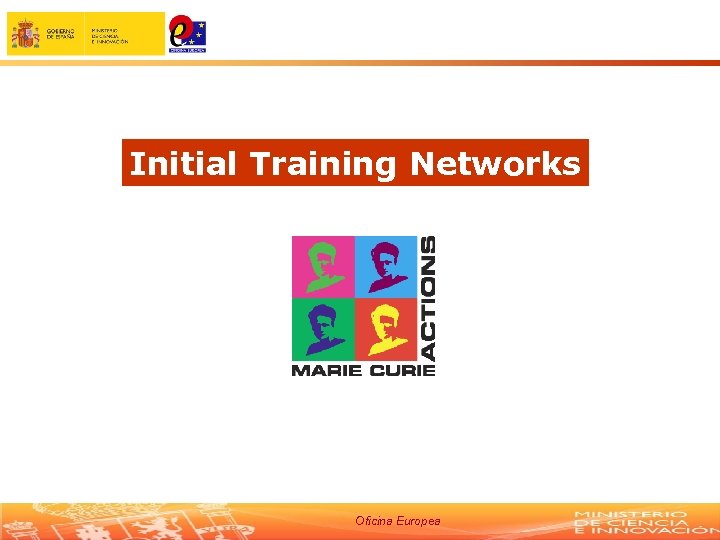 Initial Training Networks Oficina Europea 