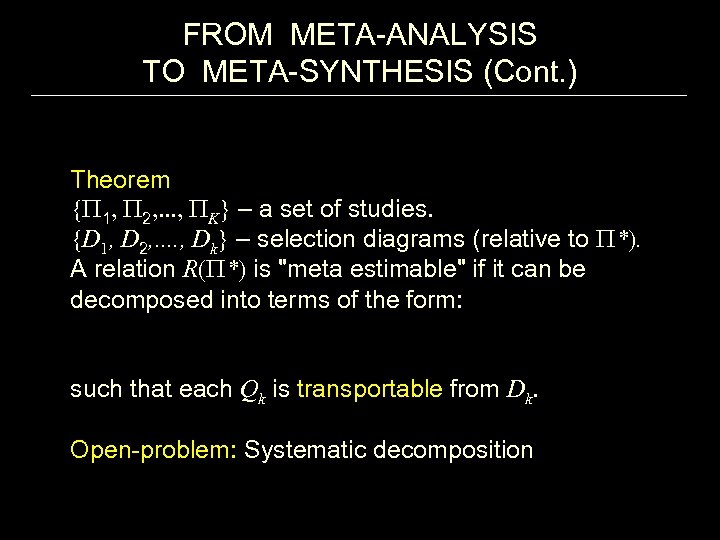 FROM META-ANALYSIS TO META-SYNTHESIS (Cont. ) Theorem { 1, 2, . . . ,