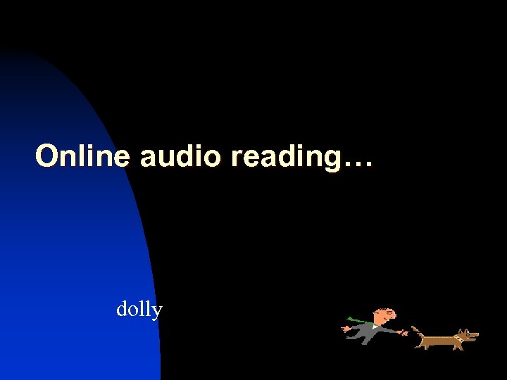 Online audio reading… dolly 