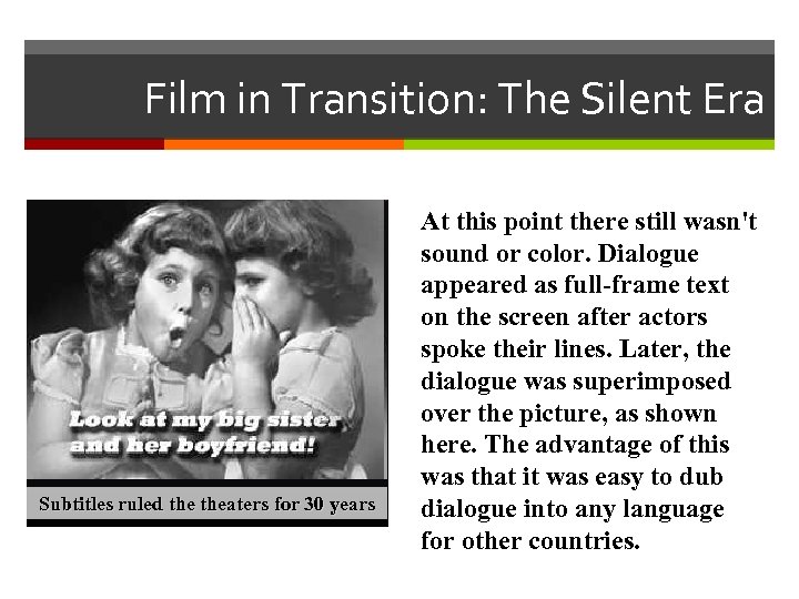 Film in Transition: The Silent Era Subtitles ruled theaters for 30 years At this