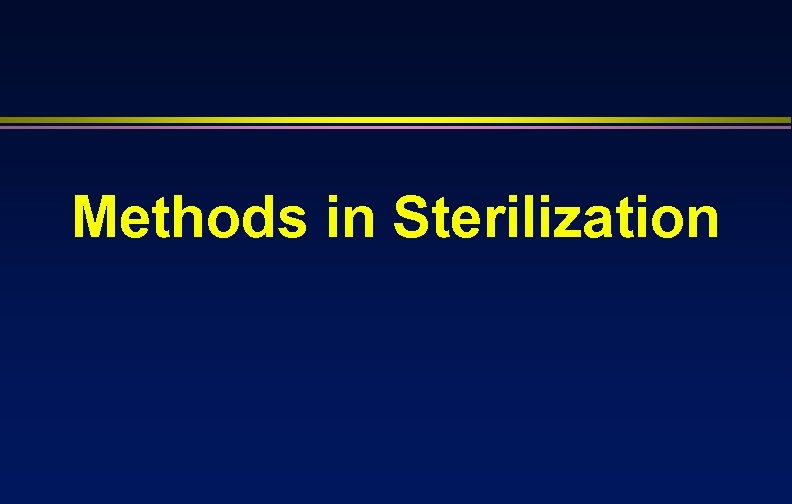 Methods in Sterilization 