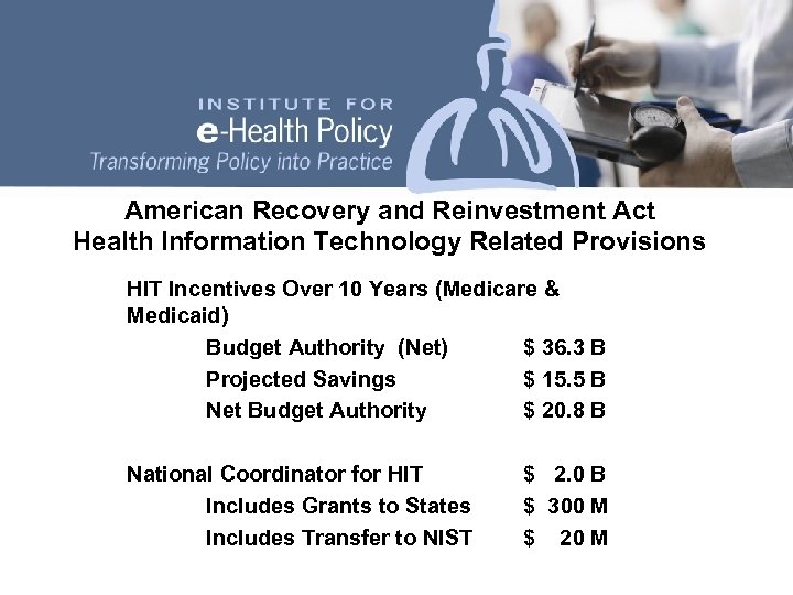 American Recovery and Reinvestment Act Health Information Technology Related Provisions HIT Incentives Over 10