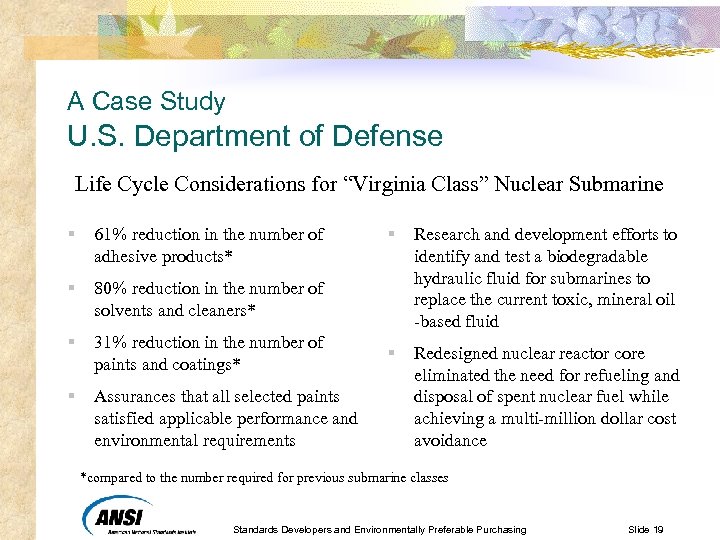 A Case Study U. S. Department of Defense Life Cycle Considerations for “Virginia Class”