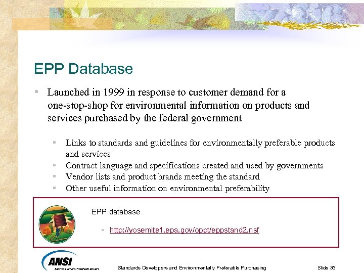 EPP Database § Launched in 1999 in response to customer demand for a one-stop-shop