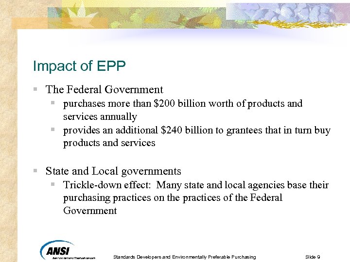 Impact of EPP § The Federal Government § purchases more than $200 billion worth