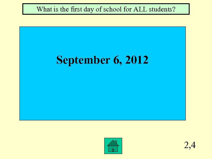What is the first day of school for ALL students? September 6, 2012 2,