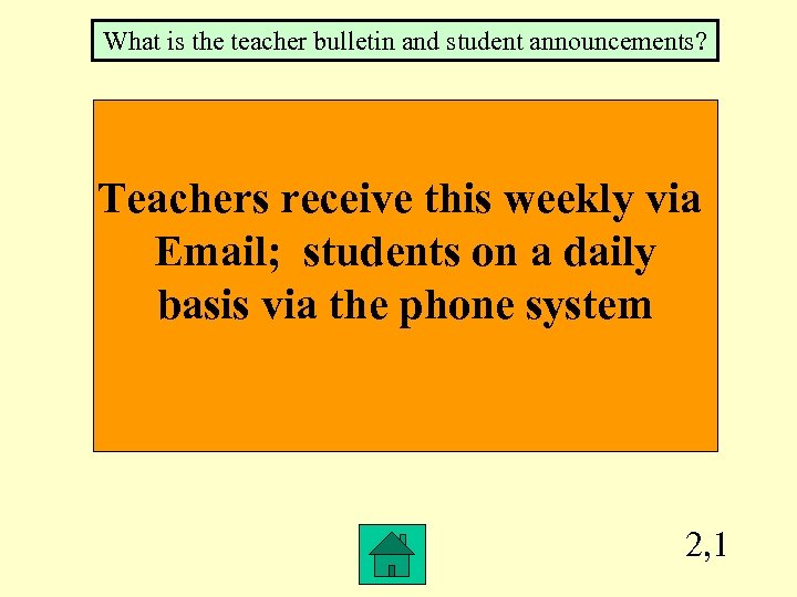 What is the teacher bulletin and student announcements? Teachers receive this weekly via Email;