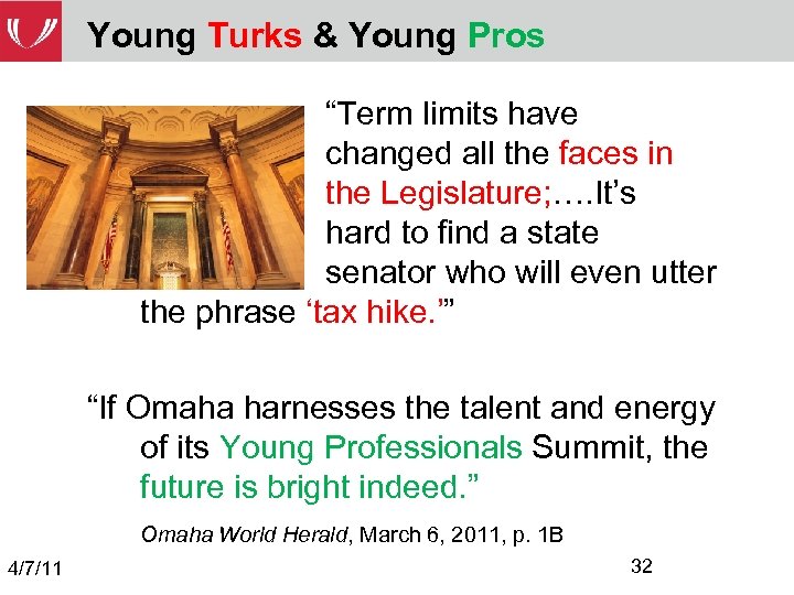 Young Turks & Young Pros “Term limits have changed all the faces in the